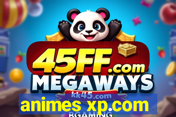 animes xp.com